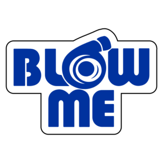 Blow Me Sticker (Blue)